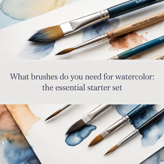 What Brushes Do You Need for Watercolor: The Essential Starter Set