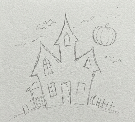 A pencil sketch on textured watercolor paper showing the outline of a crooked haunted house with windows, a fence, a round pumpkin in the sky, and small bat silhouettes.